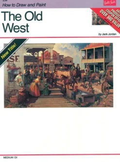 Walter Foster – HT239 The Old west