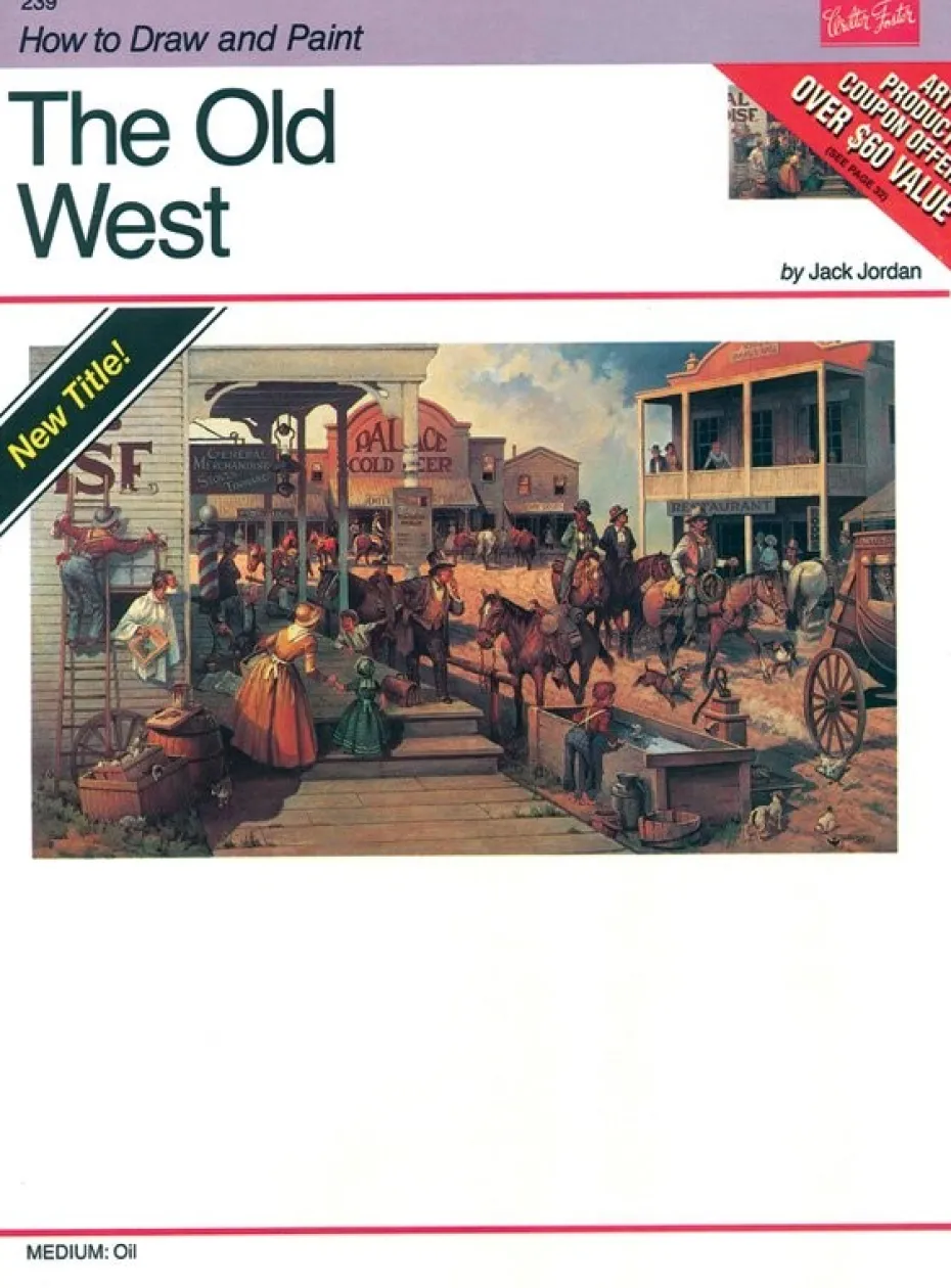 Walter Foster – HT239 The Old west